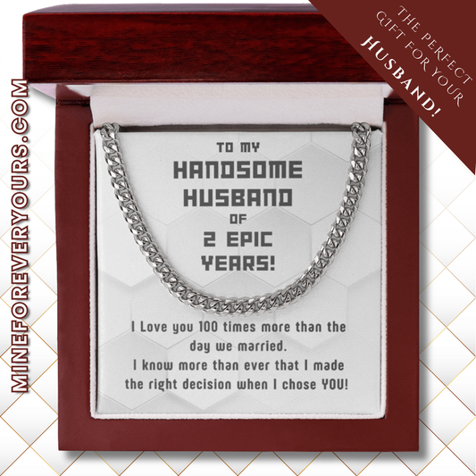 Awesome Cuban Link for Handsome Husband of 2 Years