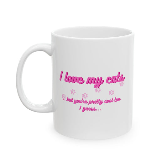 Cute Cat Lover Ceramic Mug, Gift for Cat Moms, Animal Lover Mug, Coffee Tea Cup, Pet Owner Present