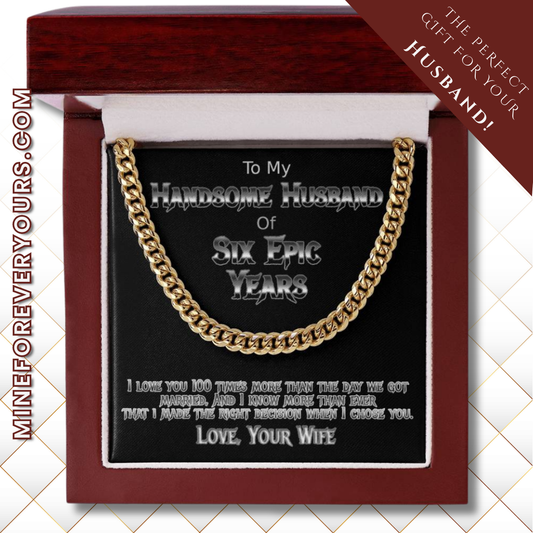 Six Years anniversary Cuban link necklace for handsome husband