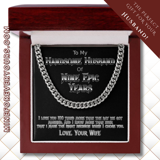 Nine Years anniversary cuban link necklace for handsome husband