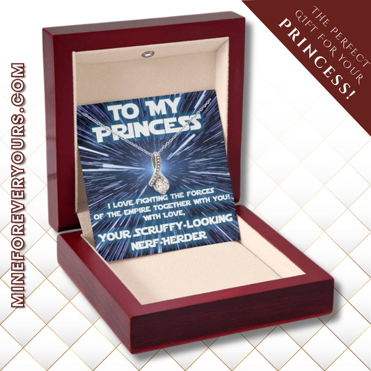 For Her: from scruffy looking Nerf-herder! (forever love variation)
