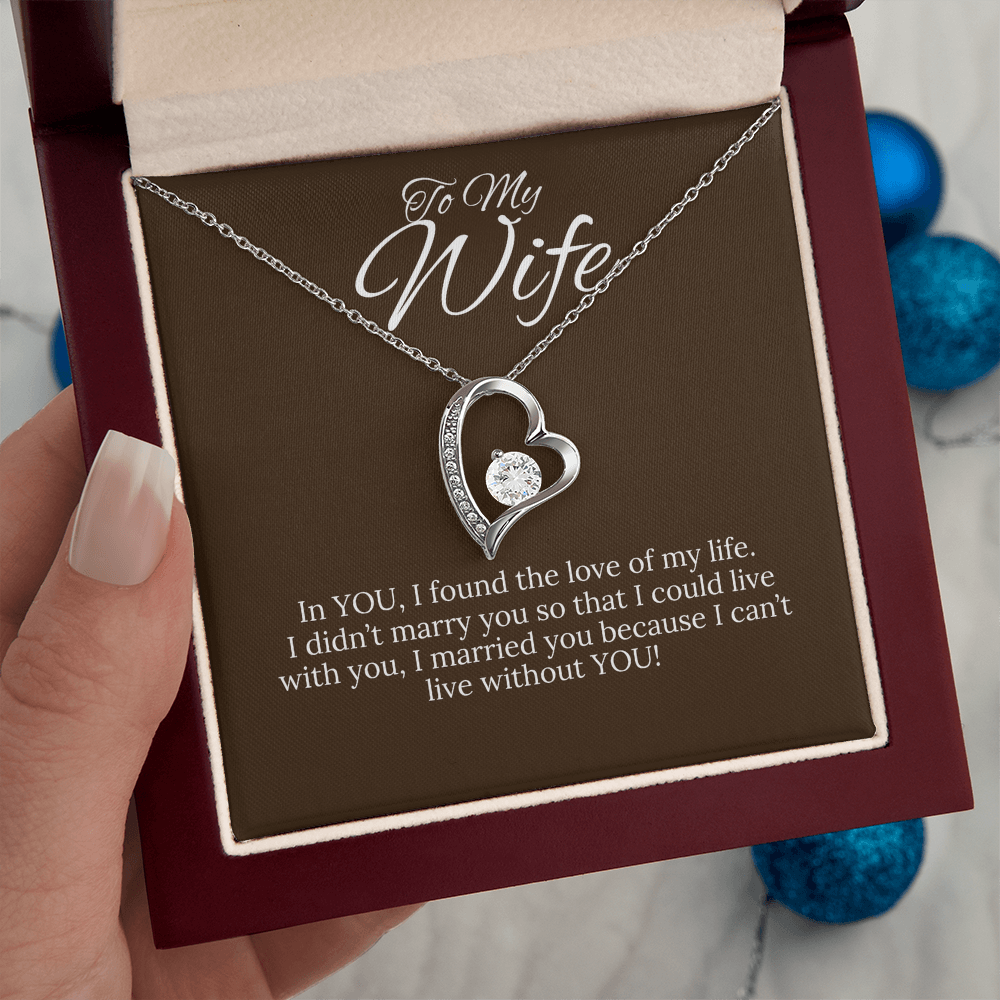 To My Wife... I can't live without you!