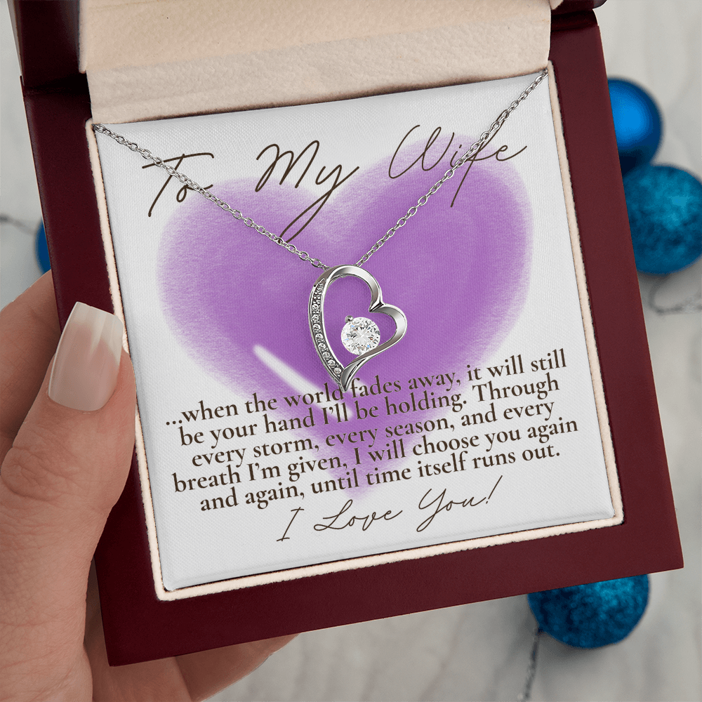 To My Wife... When the world fades away