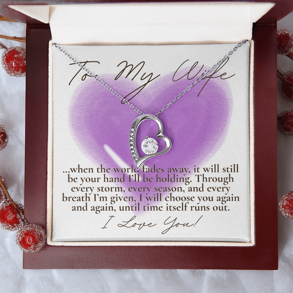 To My Wife... When the world fades away