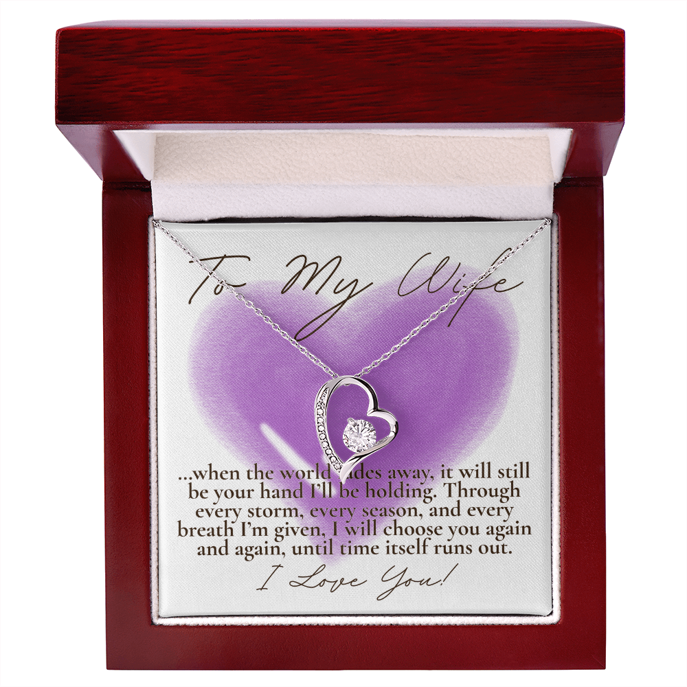 To My Wife... When the world fades away