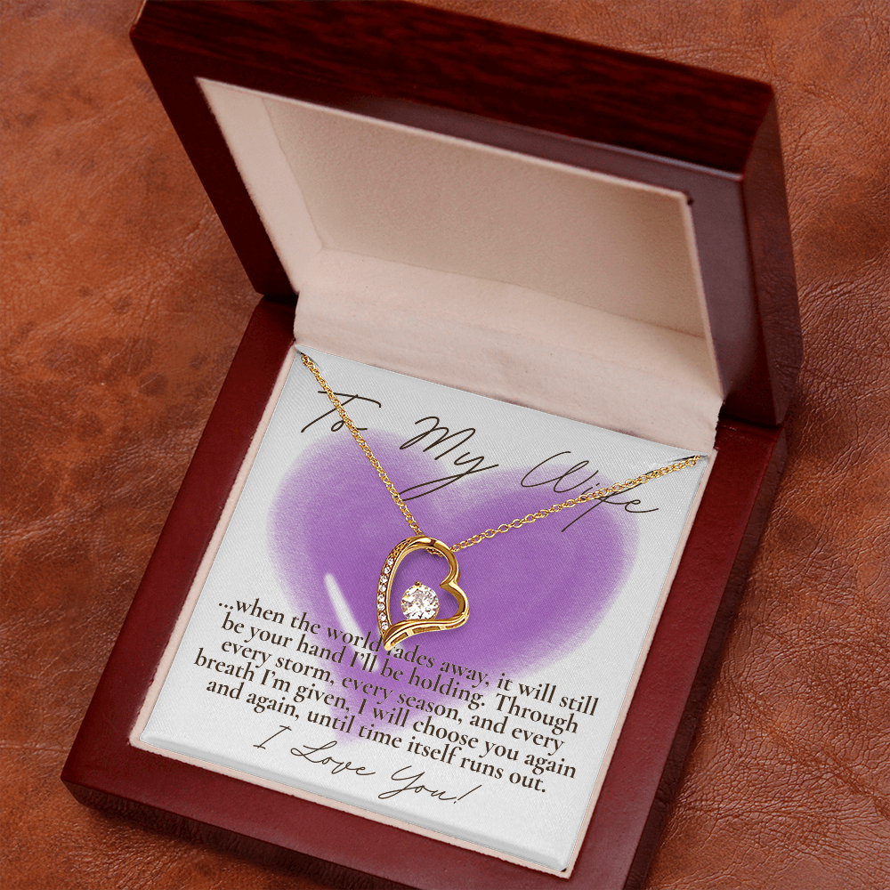 To My Wife... When the world fades away