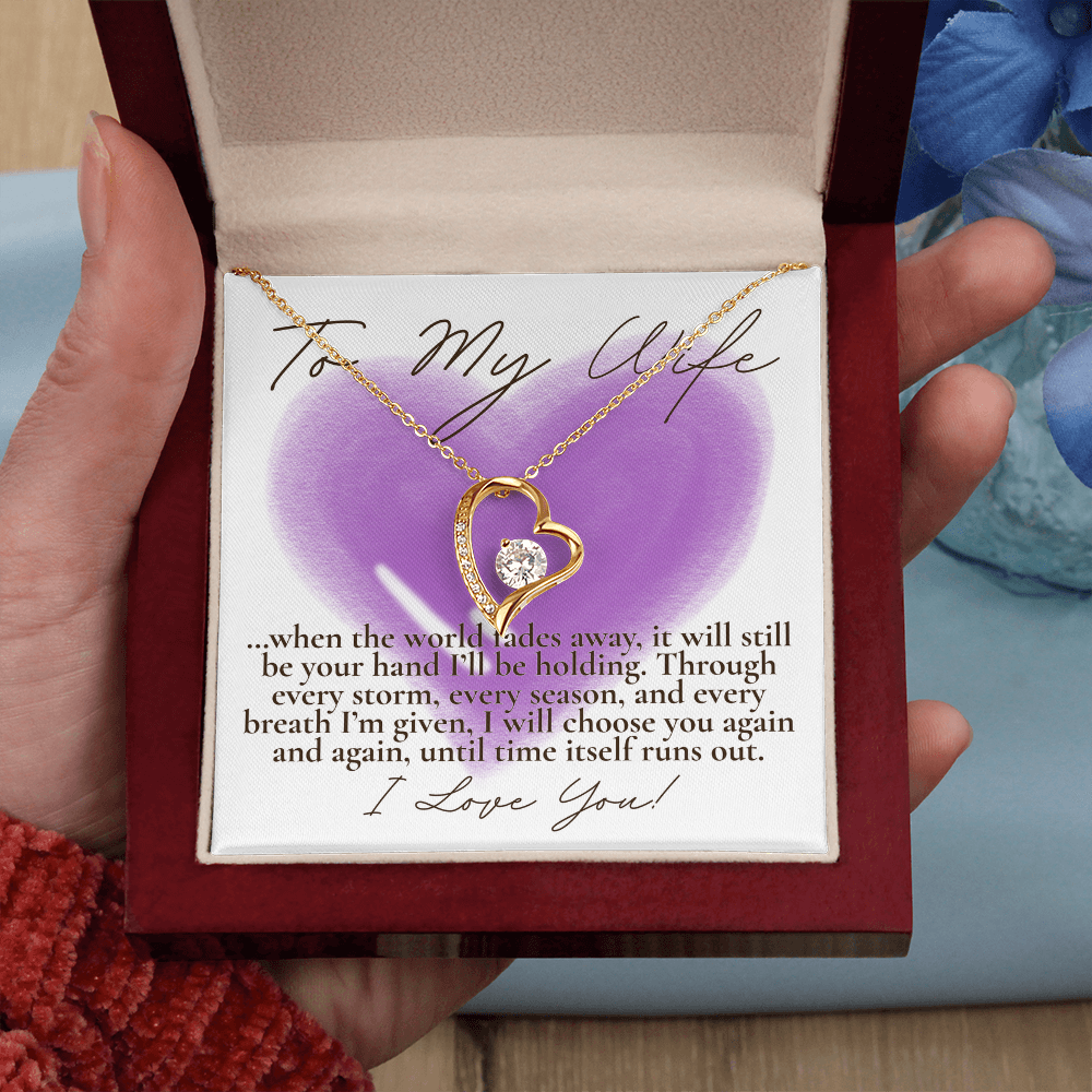 To My Wife... When the world fades away