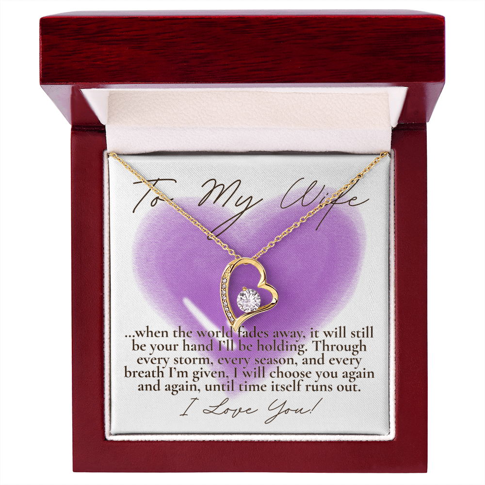 To My Wife... When the world fades away
