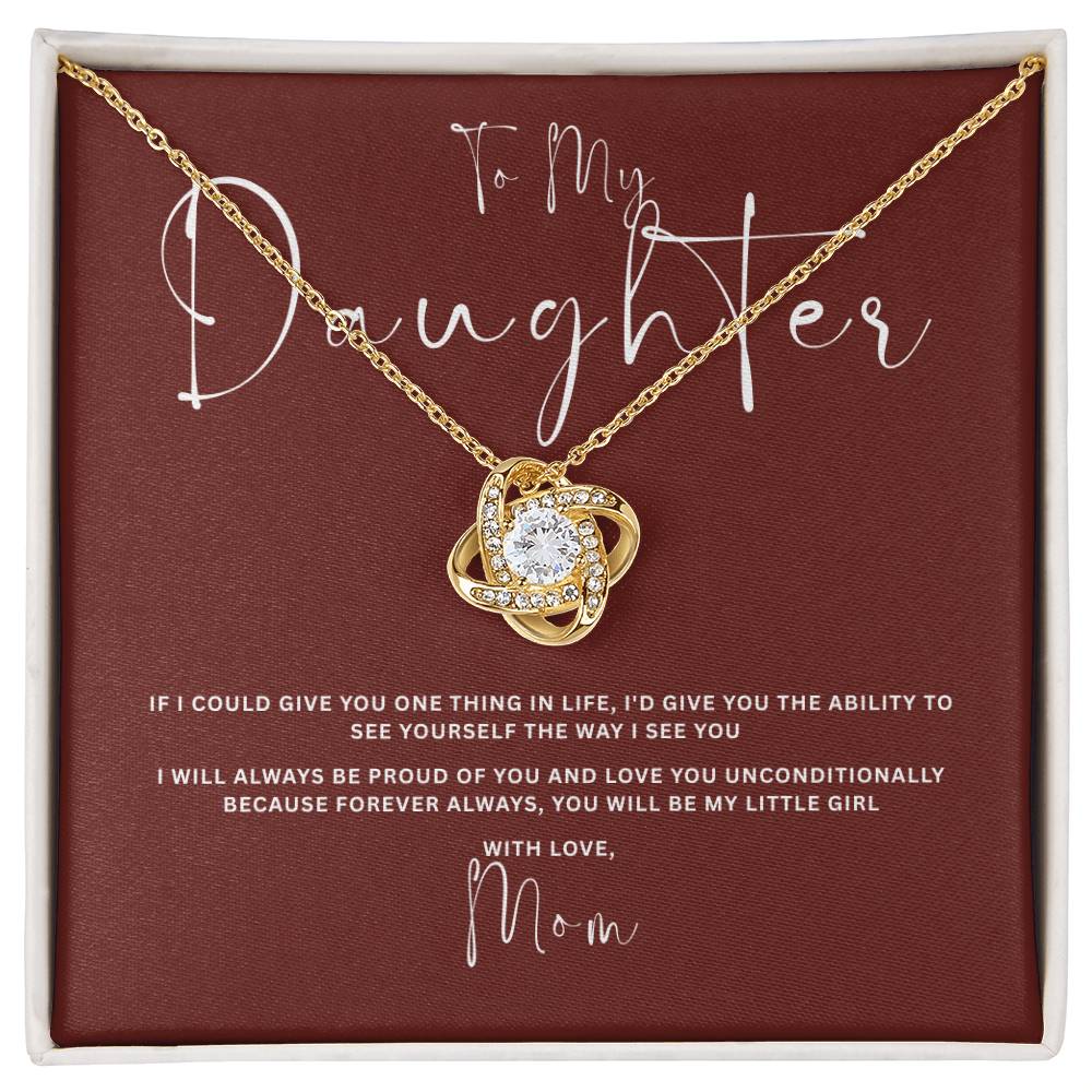 To my Daughter, If I could give you one thing.