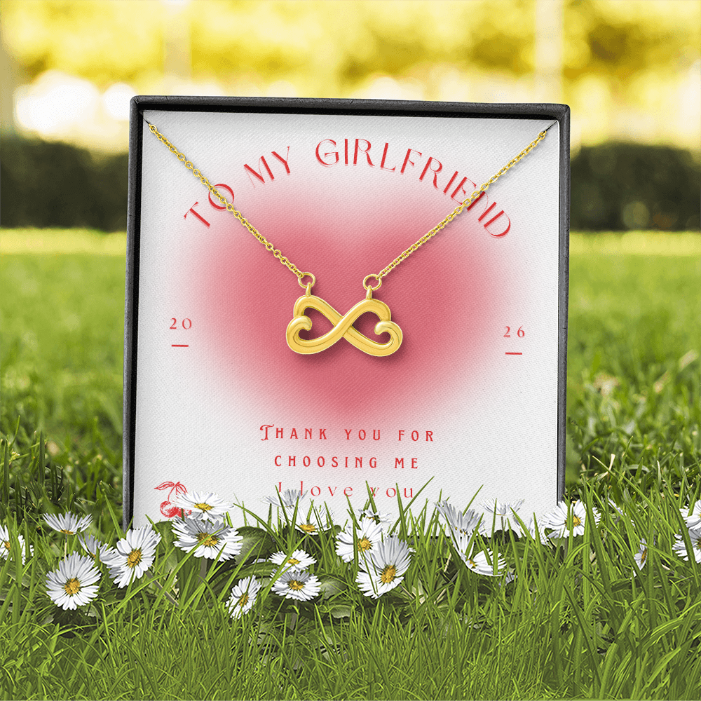 To my girlfriend Infinity Heart necklace