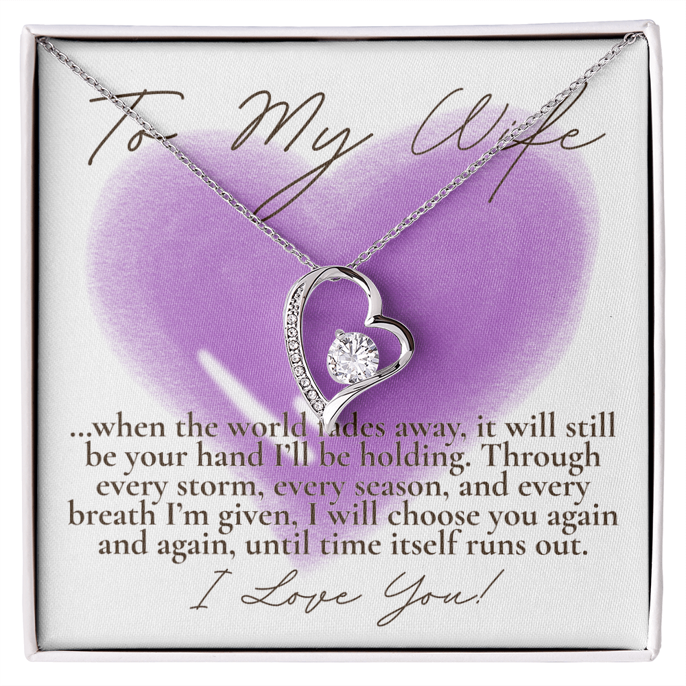 To My Wife... When the world fades away