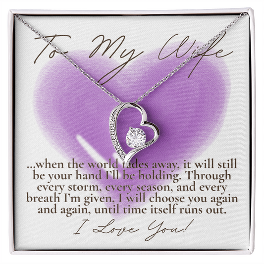 To My Wife... When the world fades away