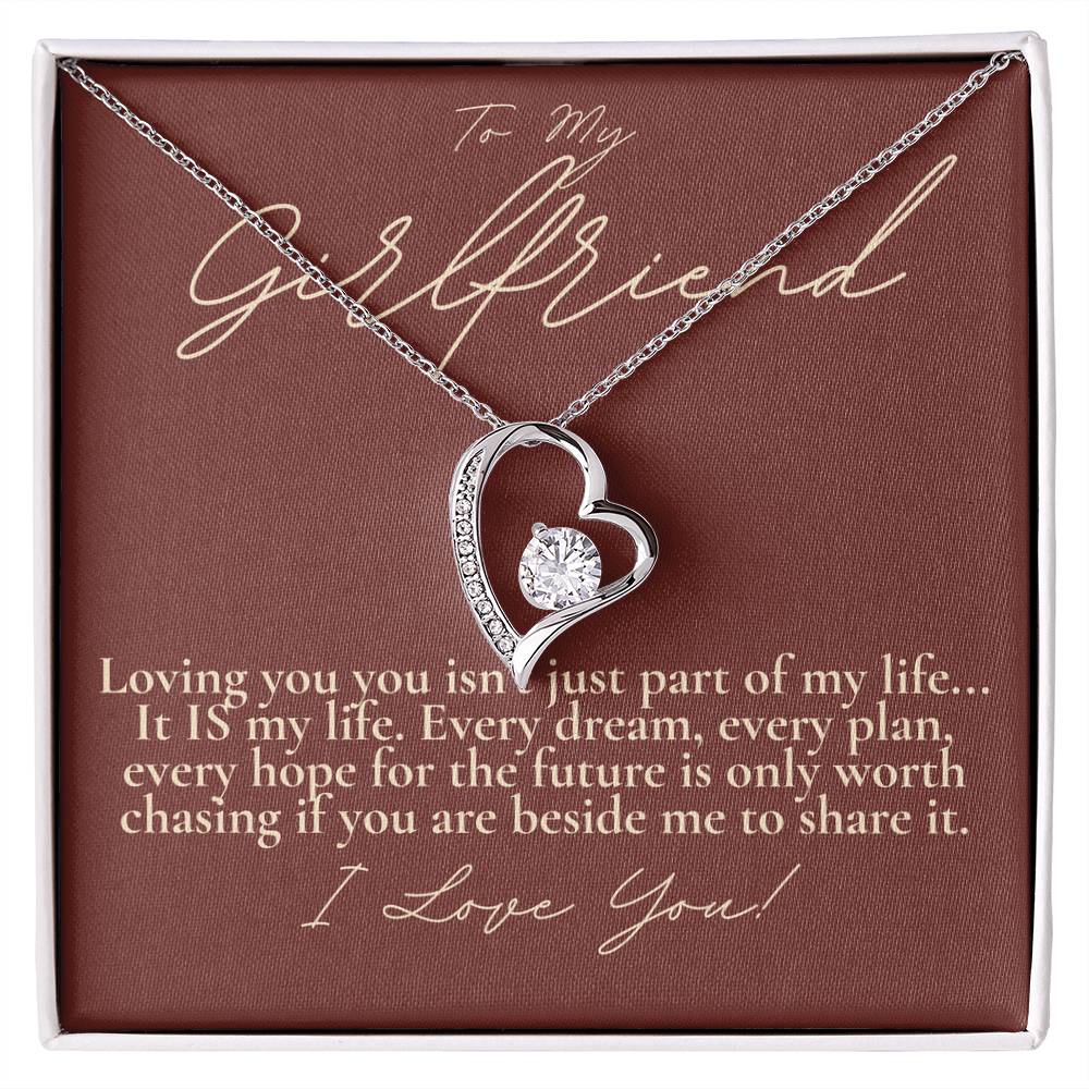 Girlfriend loving you is my life