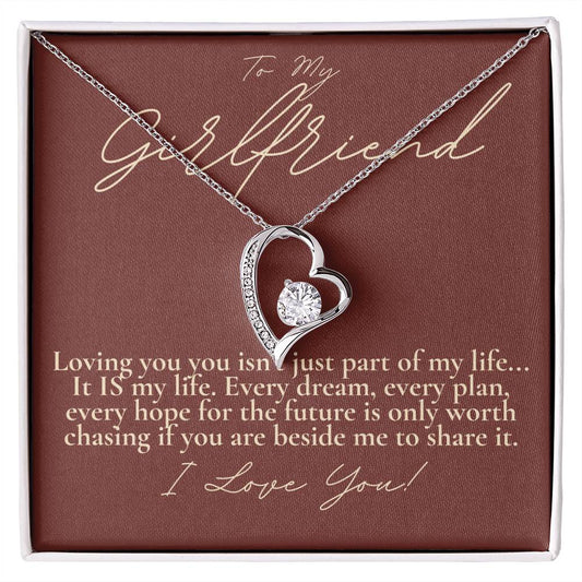 Girlfriend loving you is my life