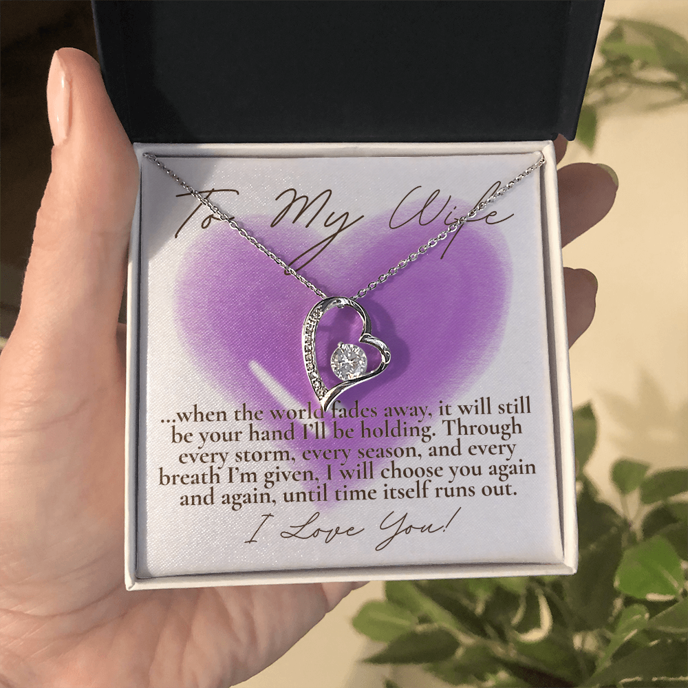 To My Wife... When the world fades away