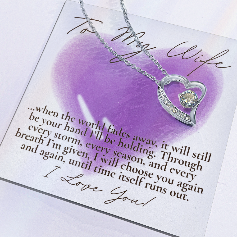 To My Wife... When the world fades away