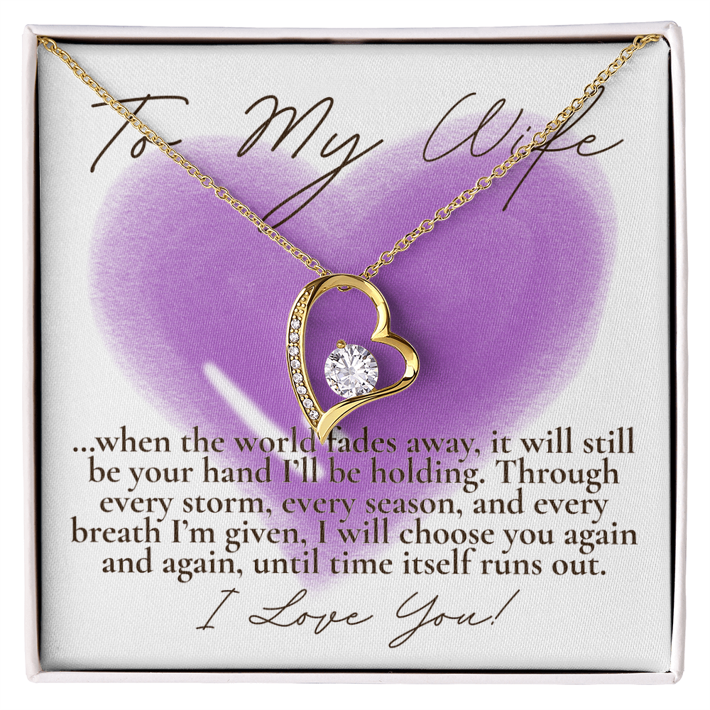 To My Wife... When the world fades away