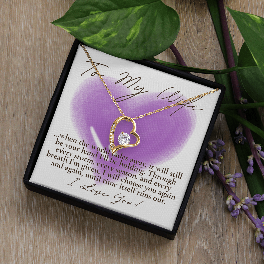 To My Wife... When the world fades away