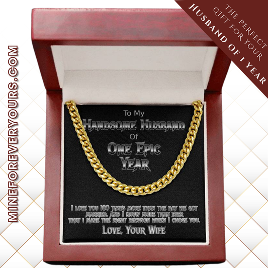 One Year anniversary Cuban link necklace for handsome husband