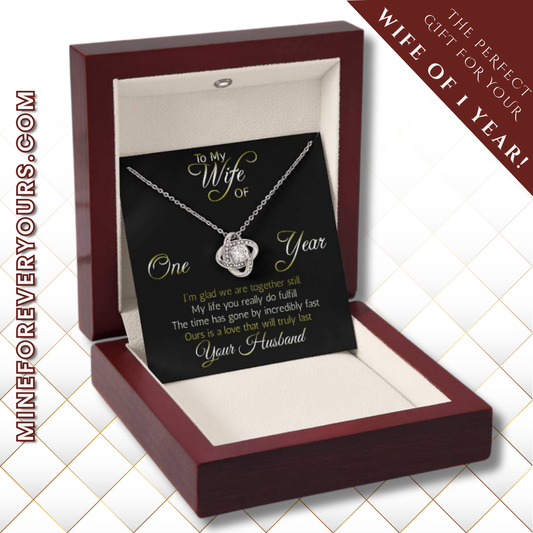 Perfect Gift for Wife of One year anniversary necklace pendant, Love Knot... Love that will truly last