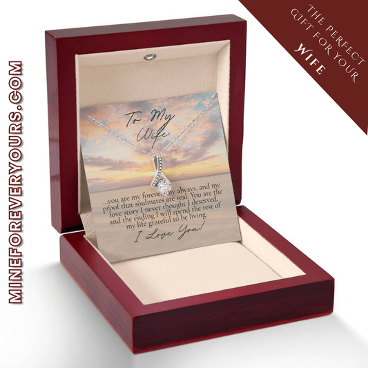 Romantic Necklace for your Wife: You Are My Forever (Alluring Beauty Variation)